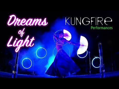 Kungfire • Dreams of Light • Lightshow